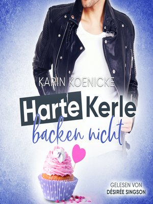 cover image of Harte Kerle backen nicht